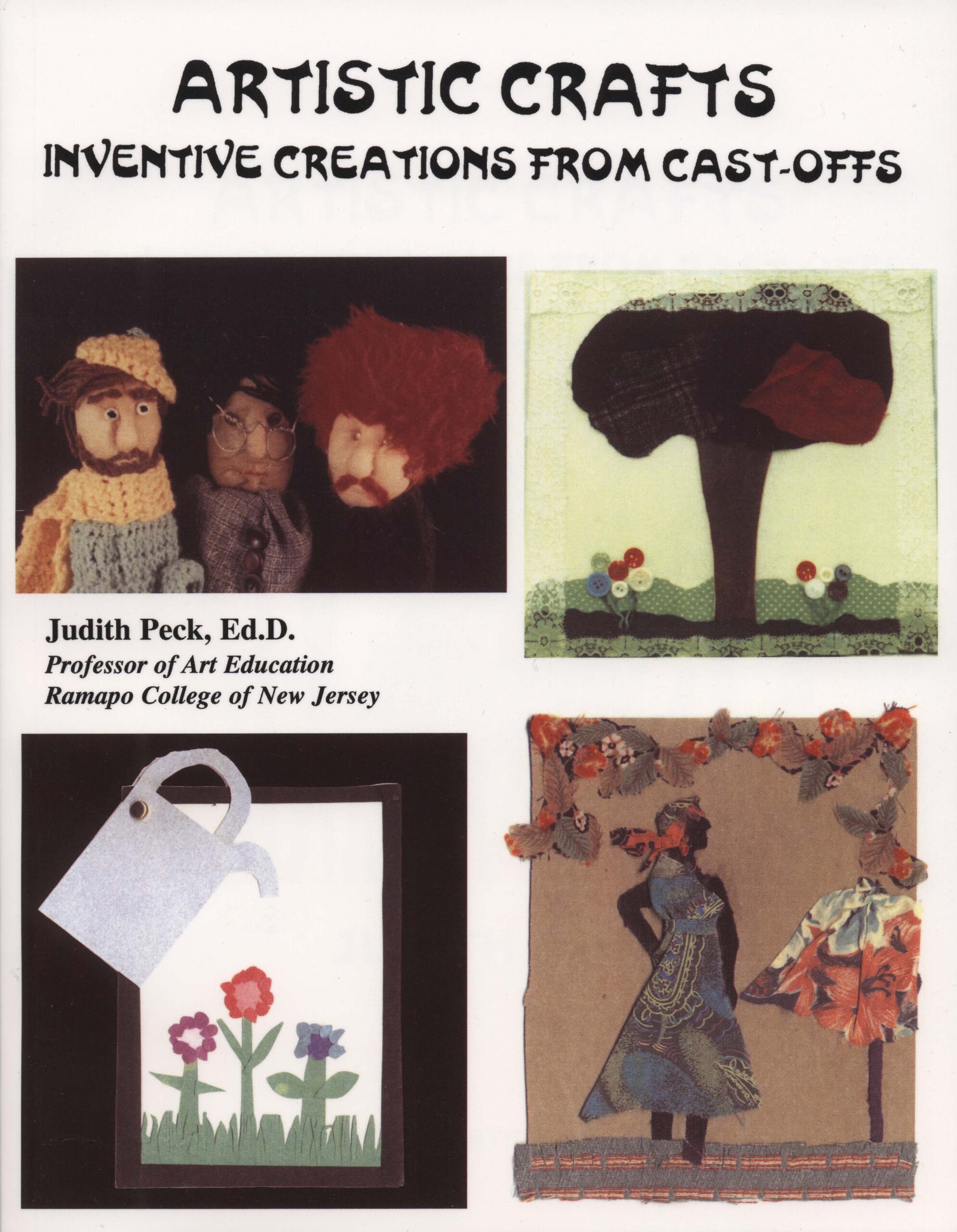 Artistic Crafts” Invented Creations with Cast-offs